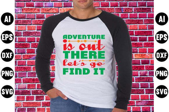 Adventure Quote Design: Graphics for T-Shirt Designs