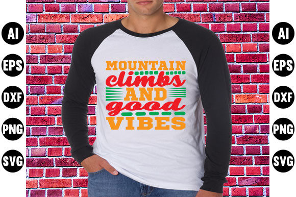 Adventure Quote Design, Mountain Climbs Graphics
