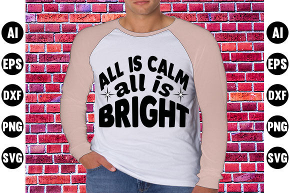 Christmas Quote Design, All is Calm, a