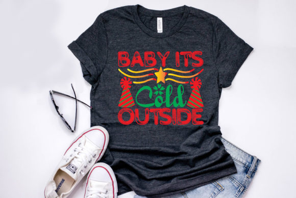 Christmas Quote Design,Baby It’s Cold O Graphics