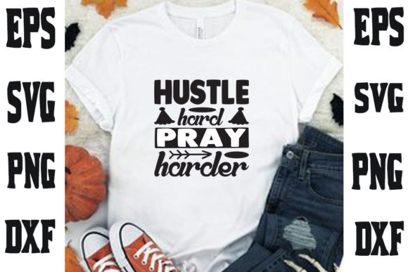 Christmas Quote Design: Hustle Hard, Pray — Graphics & T-Shirt Designs