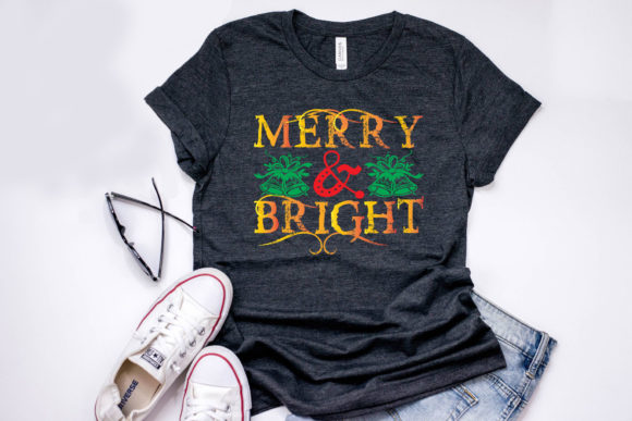 Christmas Quote Design, Merry Bright Graphics & T-Shirt Designs