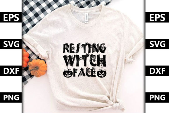 Halloween Quote Design: Resting Witch Face Graphics
