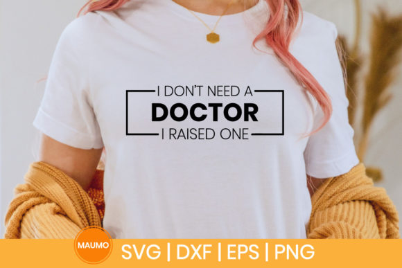 I Don’t Ned a Doctor Funny SVG Quote
