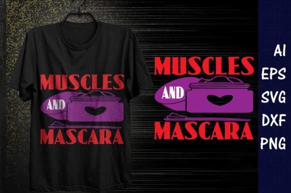 Muscles and Mascara Graphics: T-Shirt Designs for Bold Editorial Use
