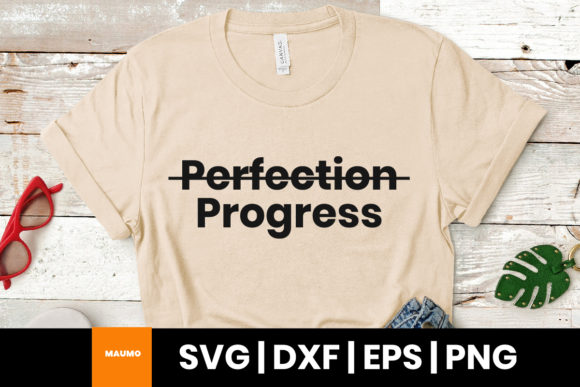 Progress Not Perfection Graphics & Print Templates