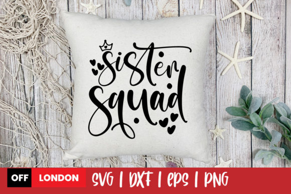 Sister Squad SVG Quote